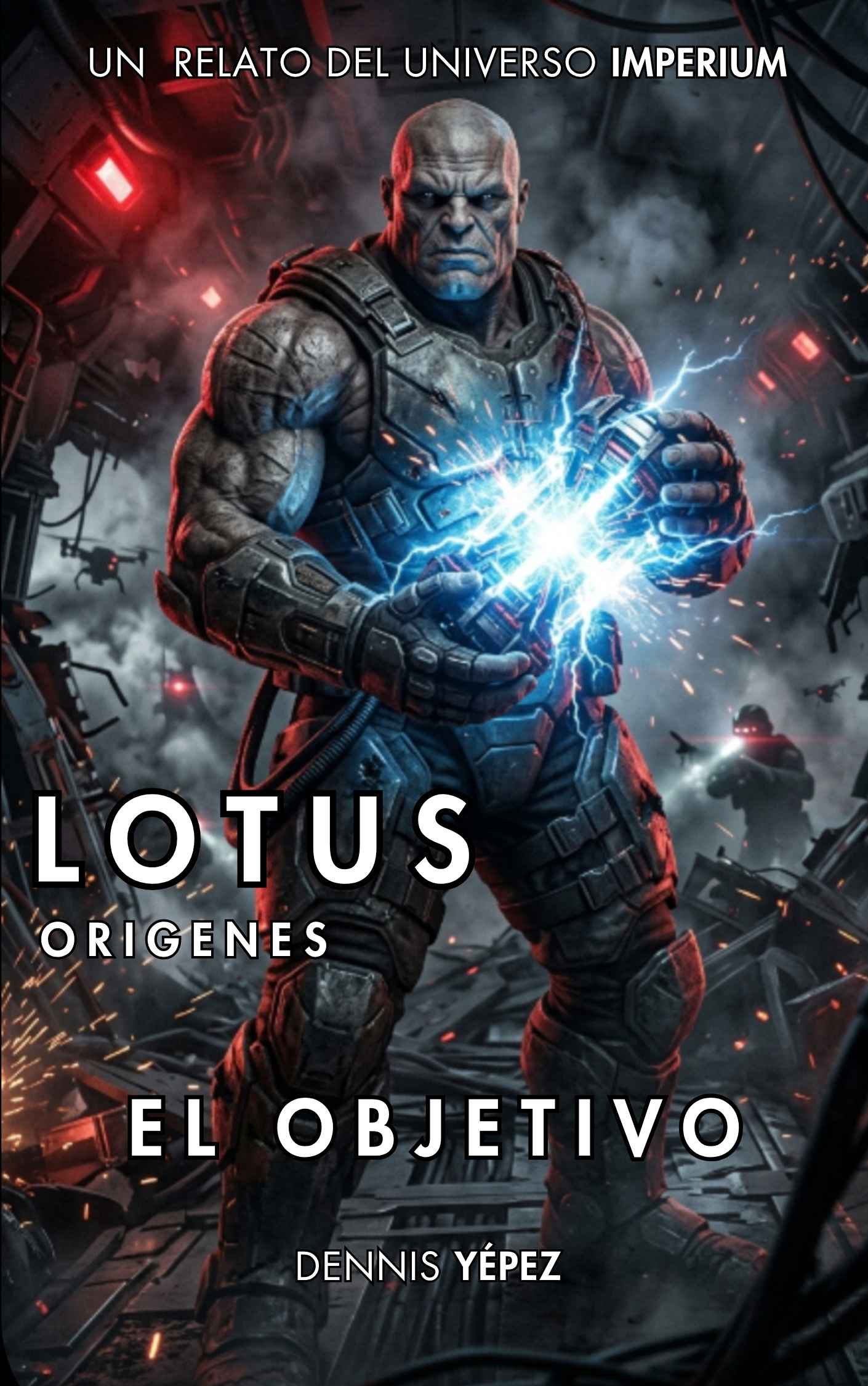 Lotus Origins The Target book cover from the Imperium universe, a powerful warrior surrounded by energy in a futuristic battle scene